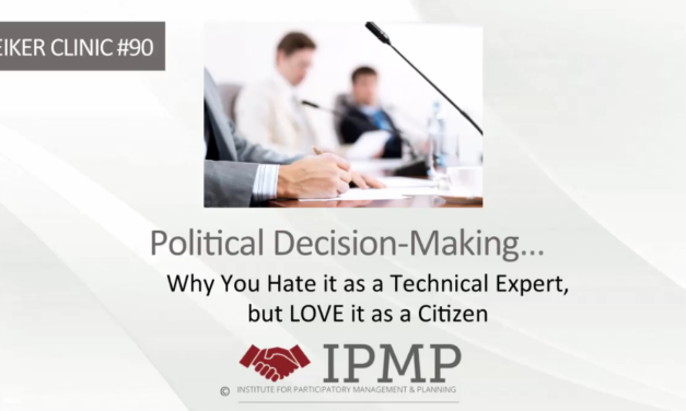 Clinic #90: Why You Hate Political Decision-Making as a Technical Expert, but LOVE it as a Citizen