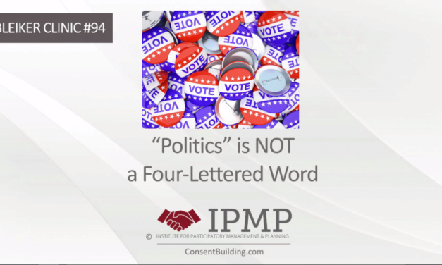 Clinic #94: “Politics” Isn’t a “Four-Lettered Word”