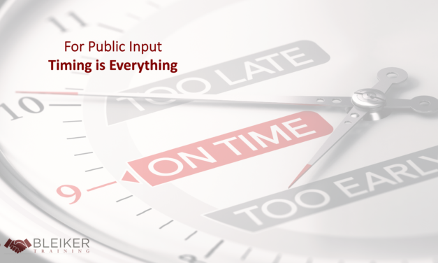 Clinic #139: For Public Input – Timing is Everything